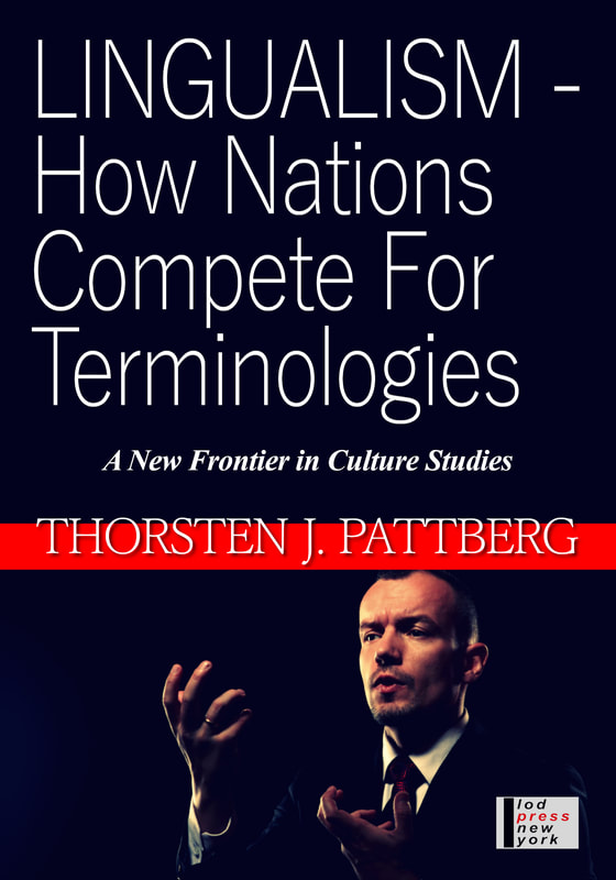Lingualism: How Nations Compete for Terminologies, by Thorsten J. Pattberg