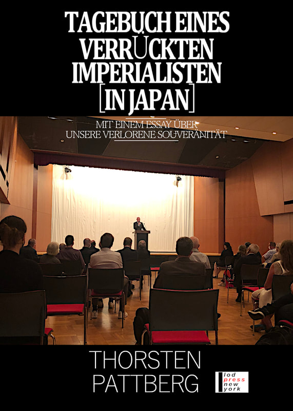 Tagebuch eines Verrückten Imperialisten in Japan, by Thorsten J. Pattberg