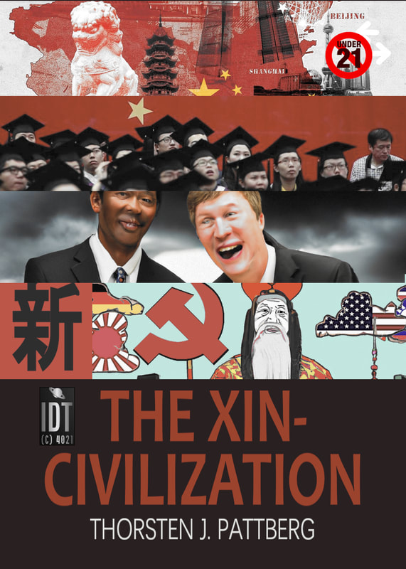 The Xin-Civilization, by Thorsten J. Pattberg